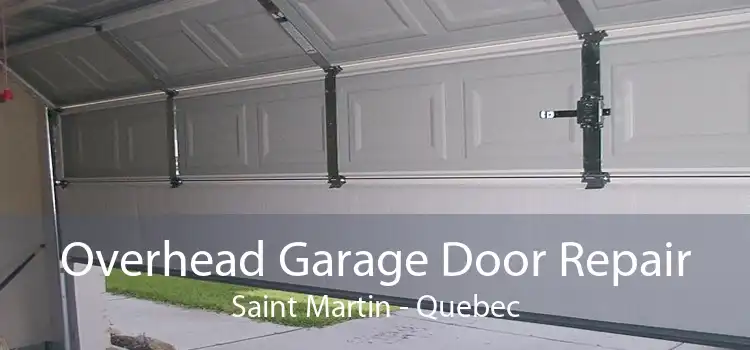 Overhead Garage Door Repair Saint Martin - Quebec