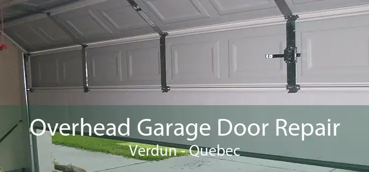 Overhead Garage Door Repair Verdun - Quebec