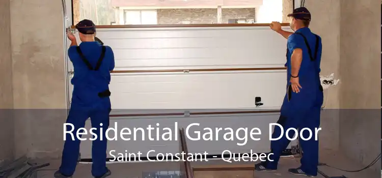 Residential Garage Door Saint Constant - Quebec