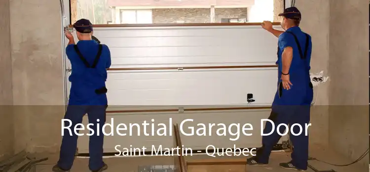 Residential Garage Door Saint Martin - Quebec