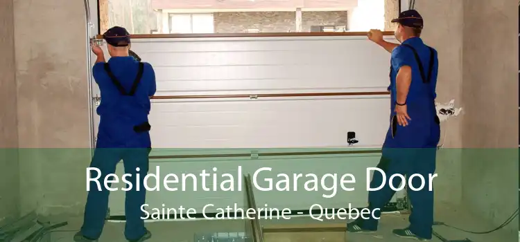 Residential Garage Door Sainte Catherine - Quebec