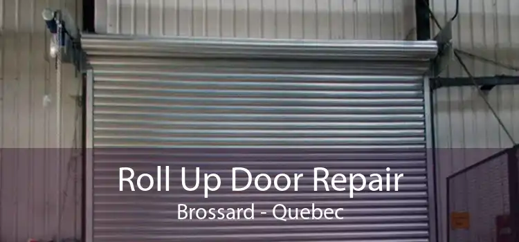 Roll Up Door Repair Brossard - Quebec