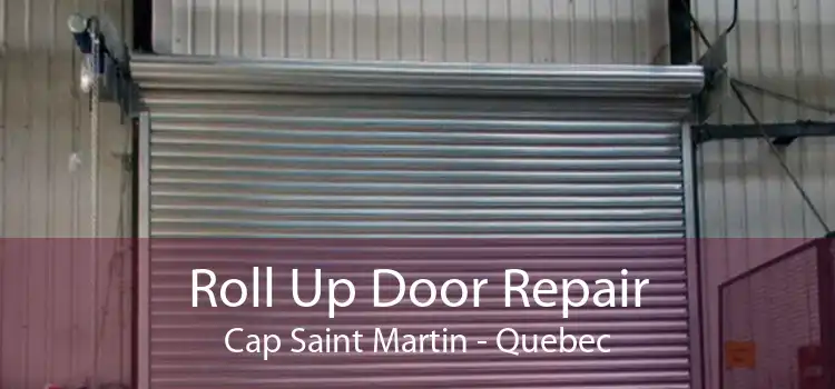 Roll Up Door Repair Cap Saint Martin - Quebec