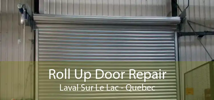 Roll Up Door Repair Laval Sur Le Lac - Quebec