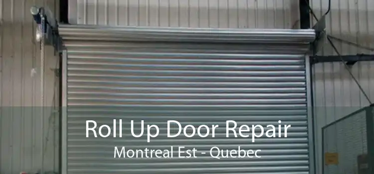 Roll Up Door Repair Montreal Est - Quebec