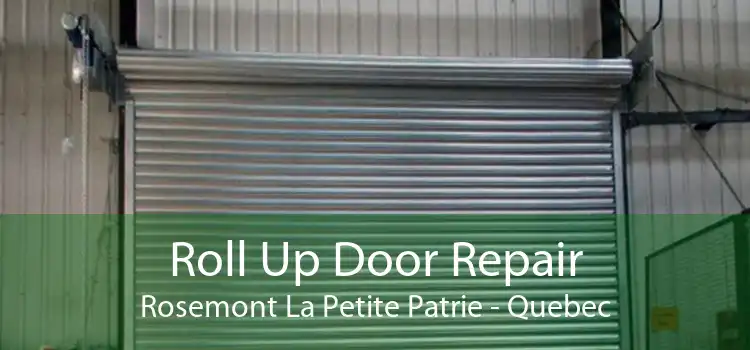 Roll Up Door Repair Rosemont La Petite Patrie - Quebec