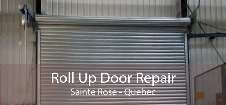 Roll Up Door Repair Sainte Rose - Quebec