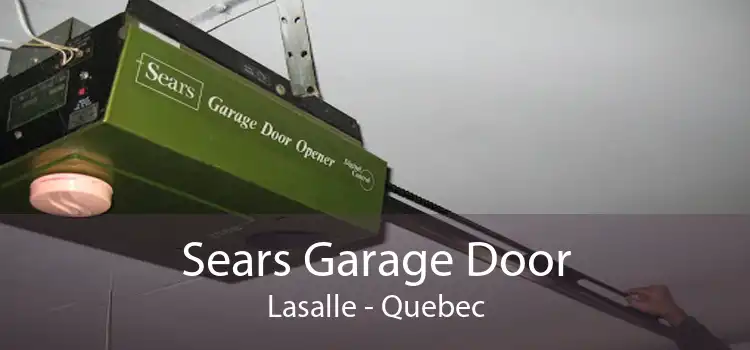 Sears Garage Door Lasalle - Quebec