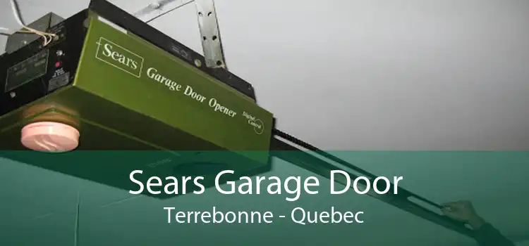 Sears Garage Door Terrebonne - Quebec