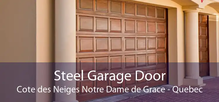 Steel Garage Door Cote des Neiges Notre Dame de Grace - Quebec