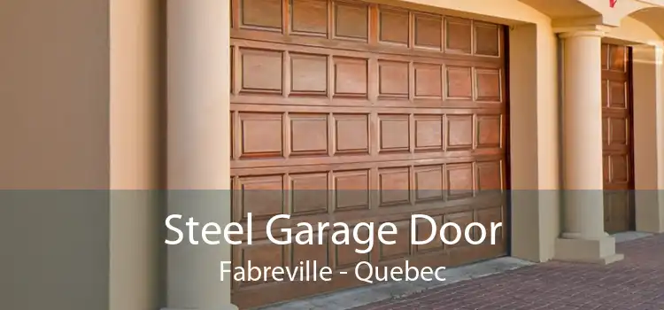 Steel Garage Door Fabreville - Quebec