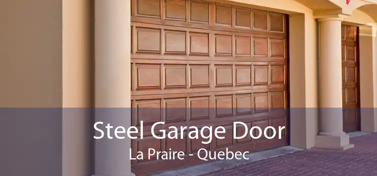 Steel Garage Door La Praire - Quebec