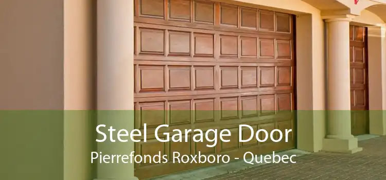 Steel Garage Door Pierrefonds Roxboro - Quebec