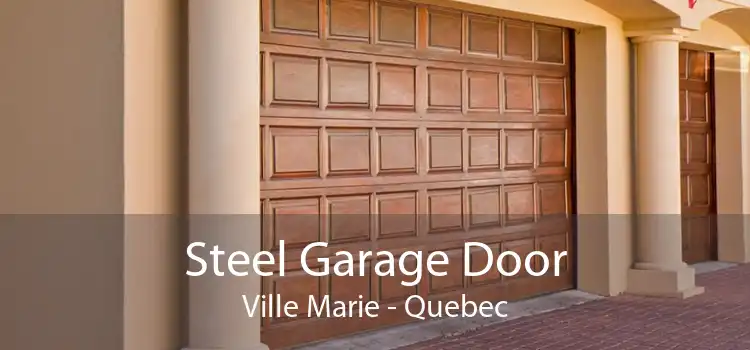 Steel Garage Door Ville Marie - Quebec