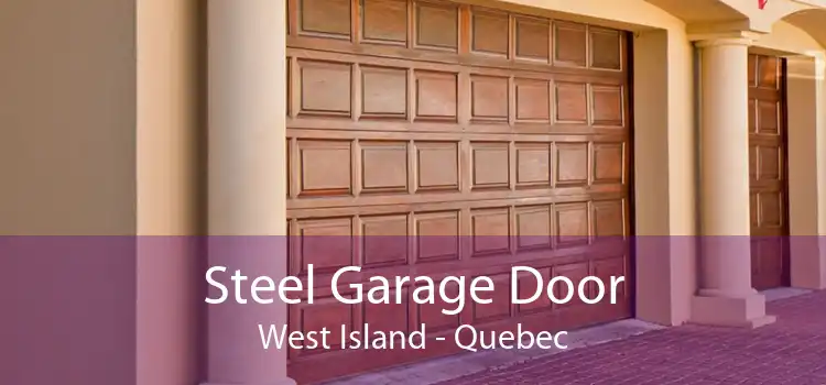 Steel Garage Door West Island - Quebec