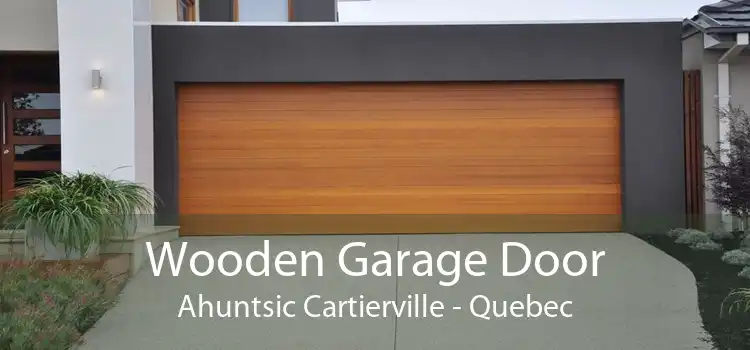 Wooden Garage Door Ahuntsic Cartierville - Quebec