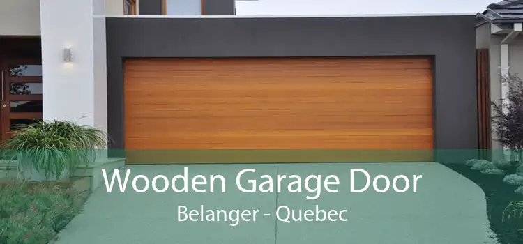 Wooden Garage Door Belanger - Quebec