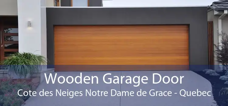 Wooden Garage Door Cote des Neiges Notre Dame de Grace - Quebec