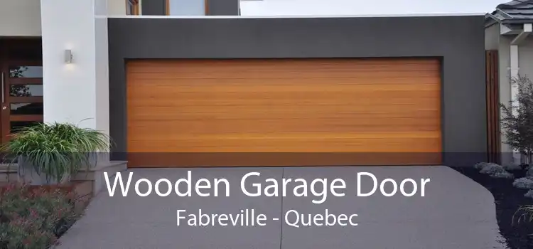 Wooden Garage Door Fabreville - Quebec