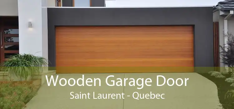 Wooden Garage Door Saint Laurent - Quebec